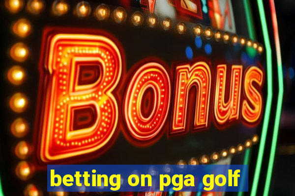 betting on pga golf