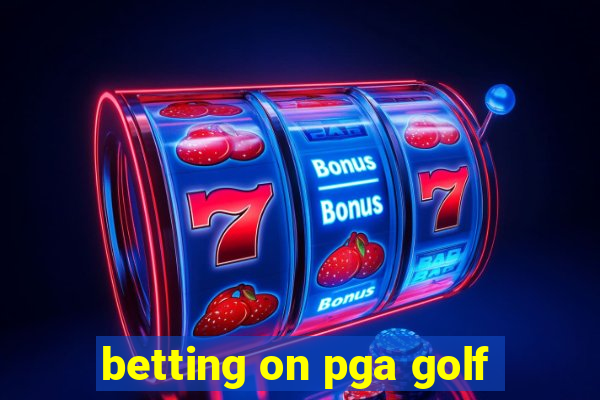 betting on pga golf