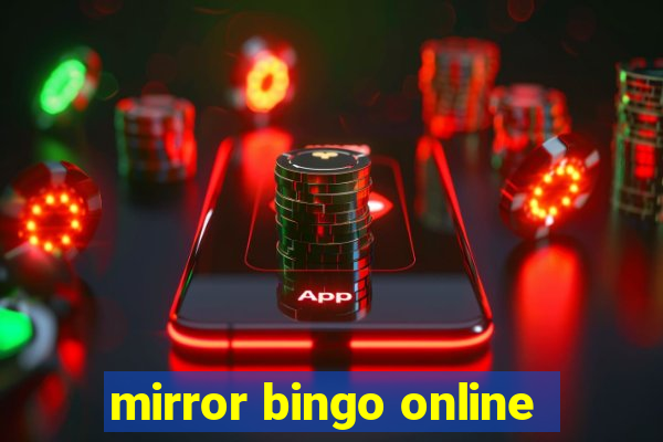 mirror bingo online