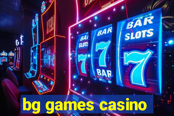 bg games casino