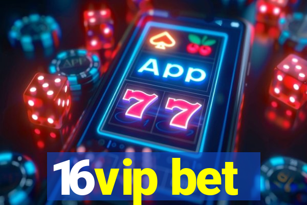 16vip bet