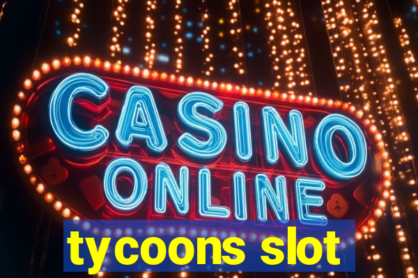 tycoons slot