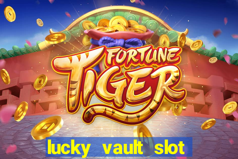 lucky vault slot free play