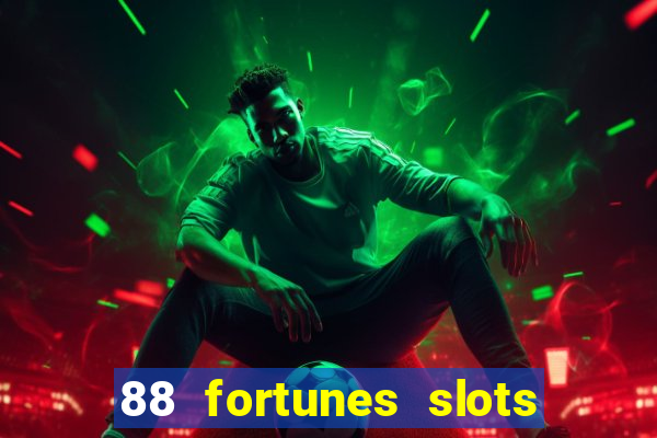 88 fortunes slots casino games