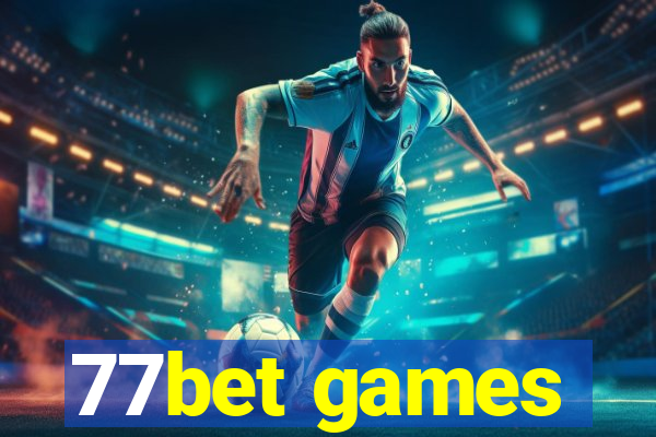 77bet games