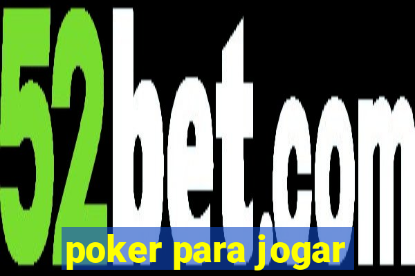 poker para jogar