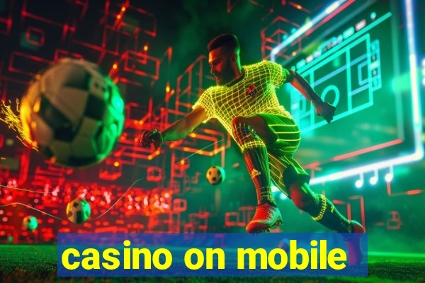 casino on mobile