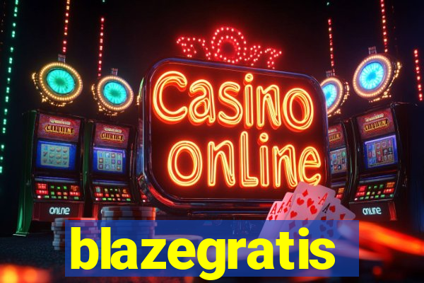 blazegratis