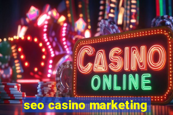 seo casino marketing