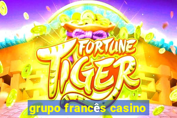 grupo francês casino