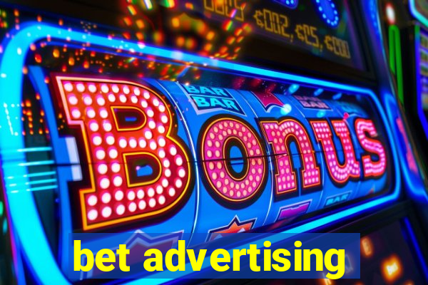 bet advertising