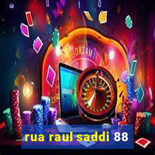 rua raul saddi 88