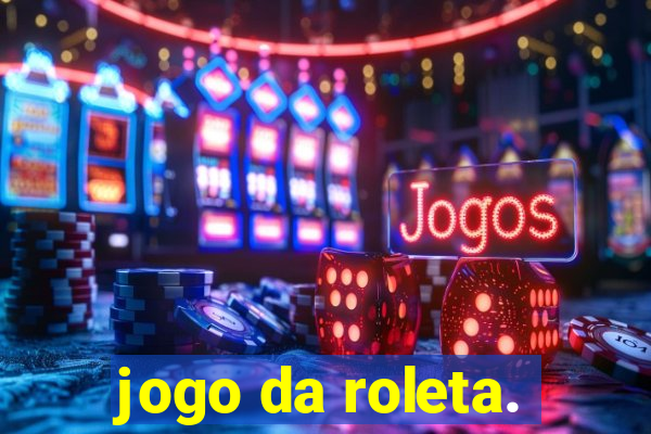 jogo da roleta.