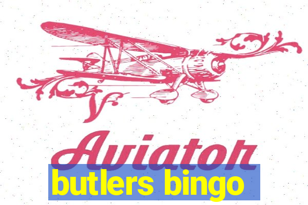 butlers bingo