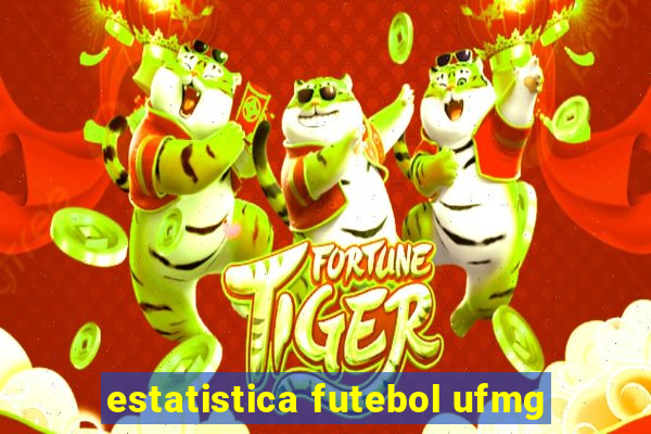 estatistica futebol ufmg