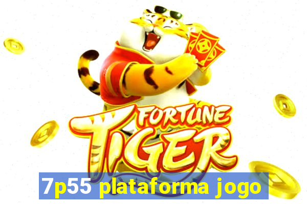 7p55 plataforma jogo