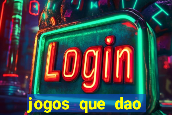 jogos que dao dinheiro ao se cadastrar