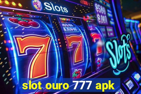 slot ouro 777 apk