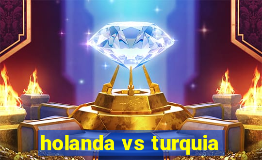 holanda vs turquia