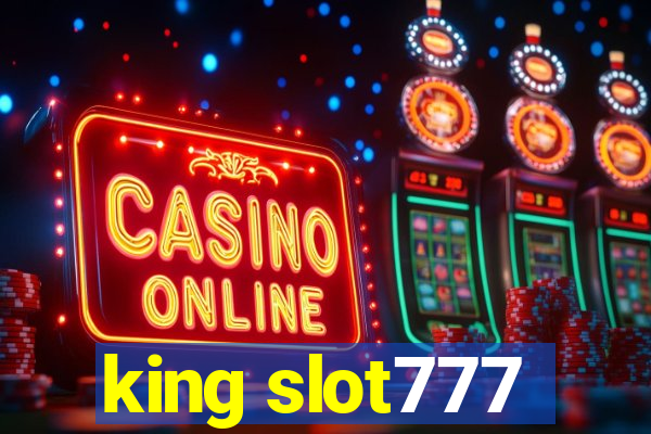 king slot777