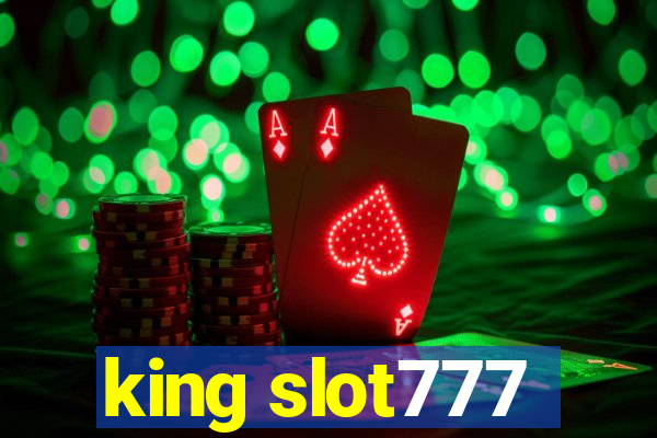 king slot777