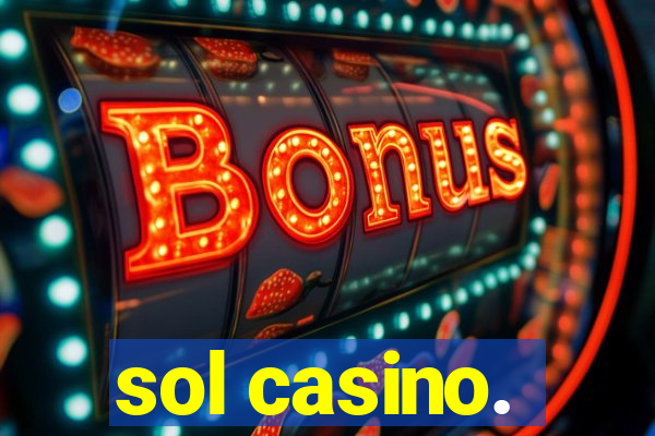 sol casino.