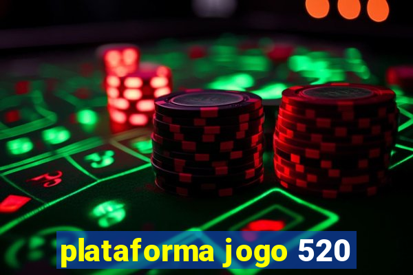 plataforma jogo 520