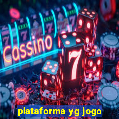 plataforma yg jogo