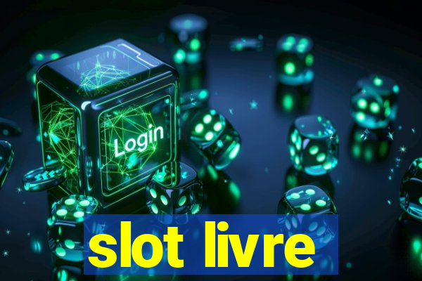 slot livre