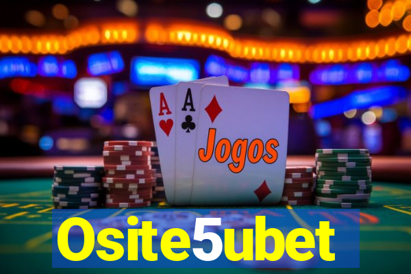 Osite5ubet