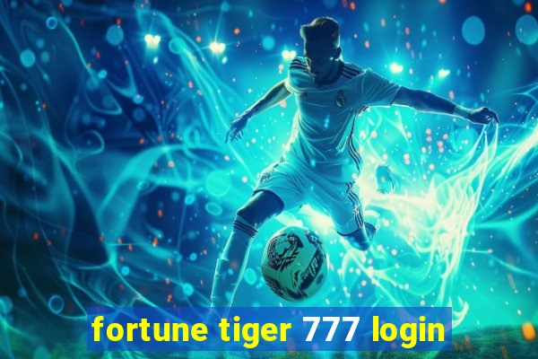 fortune tiger 777 login