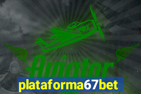 plataforma67bet.com