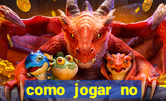 como jogar no tigrinho e ganhar