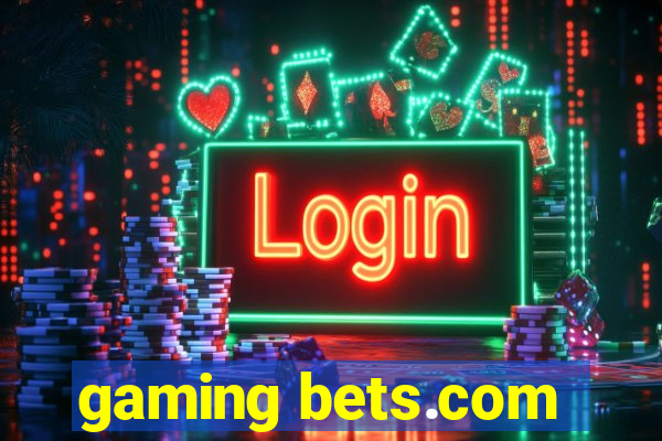 gaming bets.com