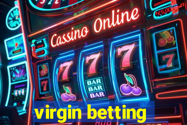 virgin betting