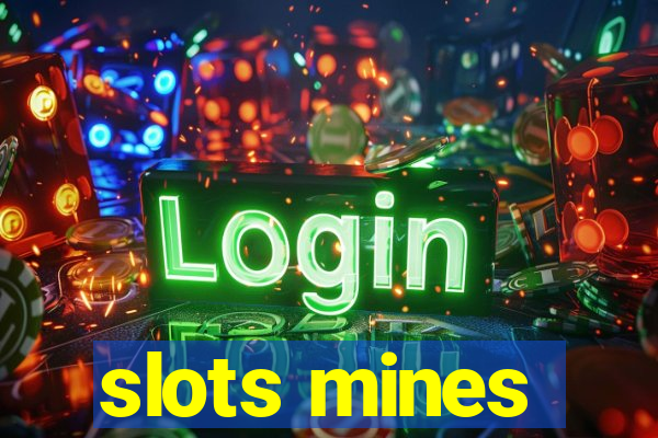 slots mines