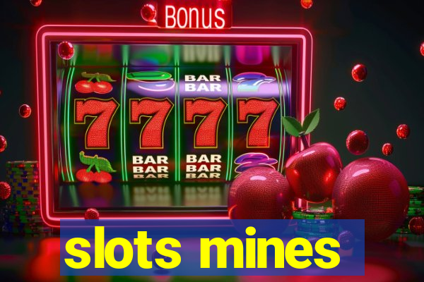 slots mines