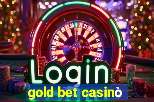 gold bet casinò