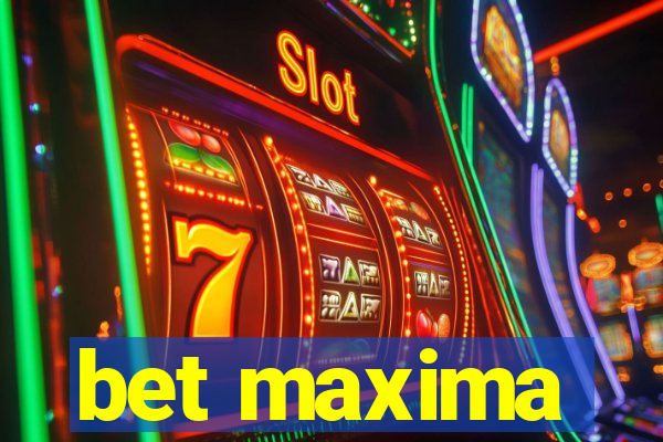 bet maxima