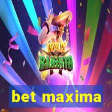 bet maxima