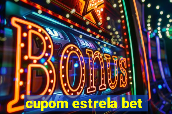 cupom estrela bet