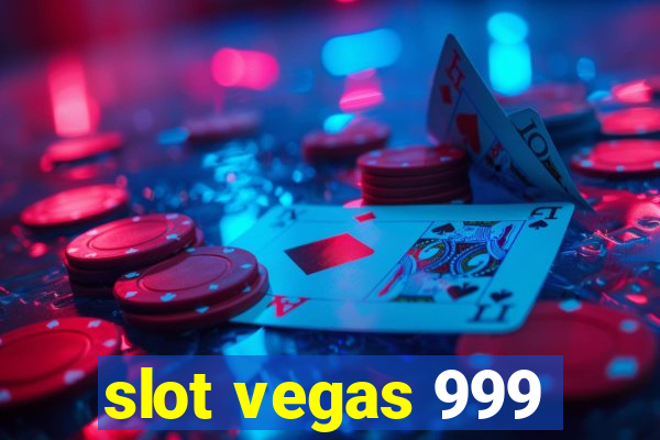 slot vegas 999