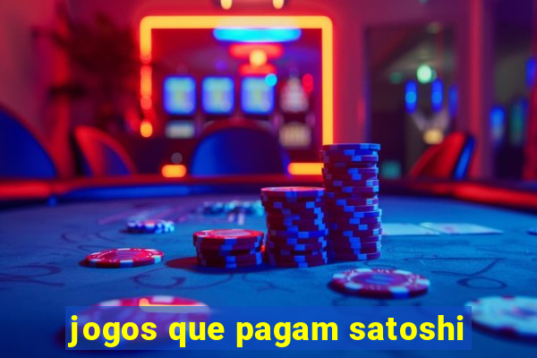 jogos que pagam satoshi