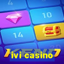 ivi casino