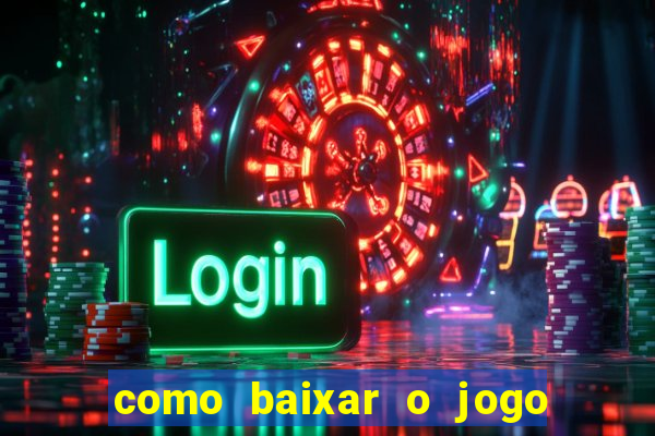 como baixar o jogo do tigre no iphone