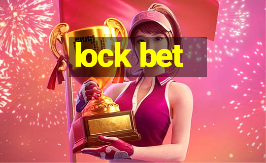 lock bet