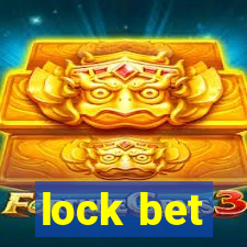 lock bet