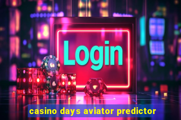 casino days aviator predictor