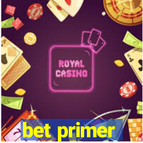 bet primer