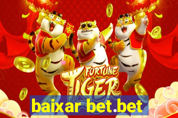 baixar bet.bet